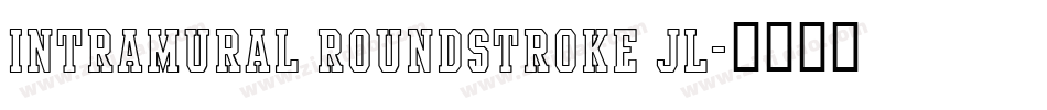 Intramural Roundstroke JL字体转换